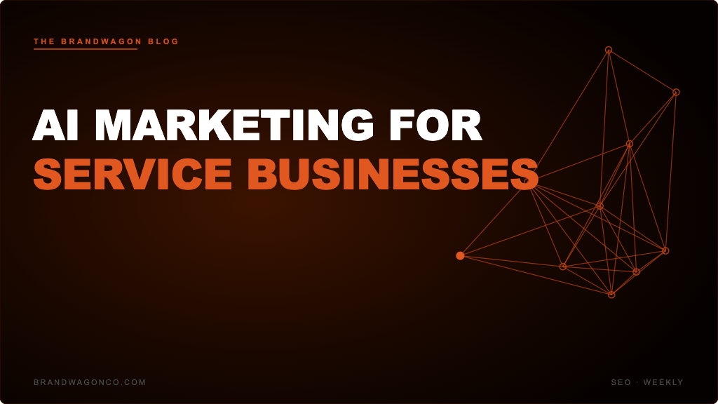 ai marketing for service businesses — BrandWagon